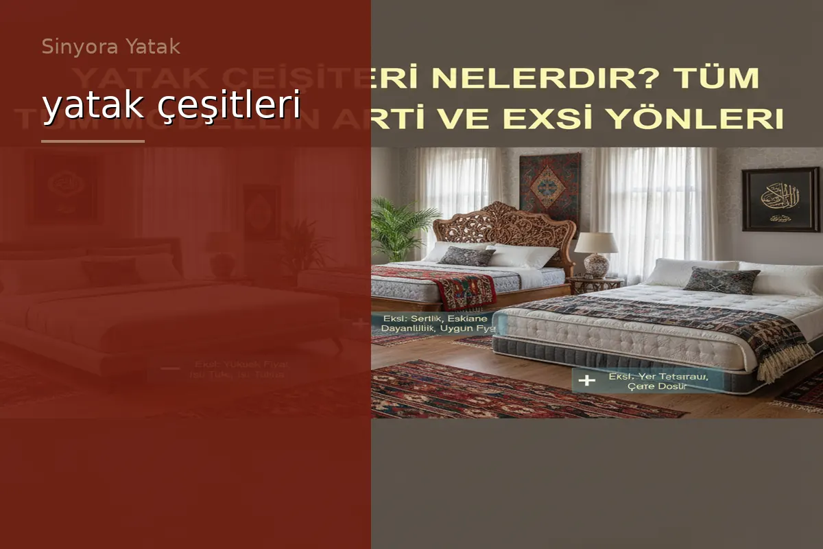 yatak çeşitleri